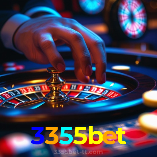 3355bet:A sorte está ao seu lado no cassino online com jogos de roleta e apostas no futebol!